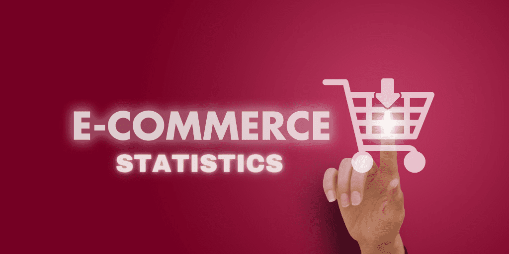 E-commerce Statistics